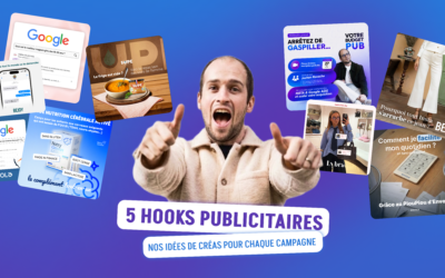 5 Hooks Publicitaires : Nos Idées de Créas Pour Chaque Campagne