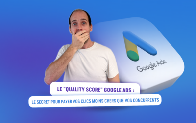 Le « Quality Score » Google Ads : Le secret pour payer tes clics moins chers que tes concurrents.
